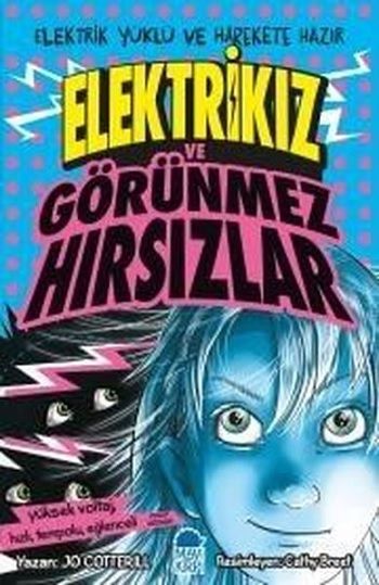 Elektrikız ve Görünmez Hırsızlar - Mavi Kirpi Yayınları Kitap