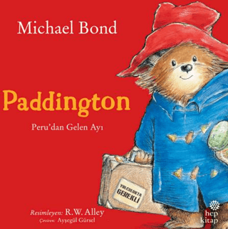 Paddington: Peru’dan Gelen Ayı - Hep Kitap Kitap