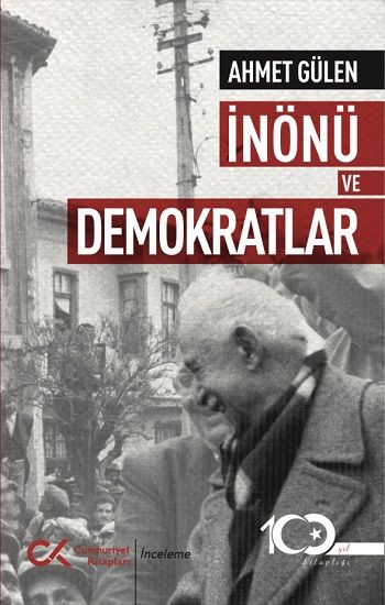 İnönü Ve Demokratlar - Cumhuriyet Kitapları Kitap