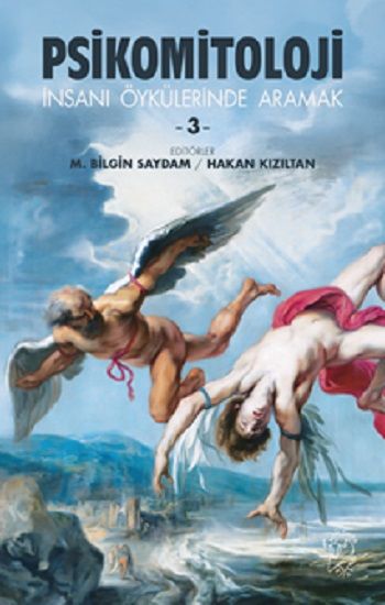Psikomitoloji Öyküleri 3 - İnsanı Öykülerinde Aramak - Minotor Kitap Kitap