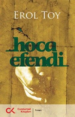 Hoca Efendi - Erol Toy, Türk Edebiyatı Türkçe kitap kapağı