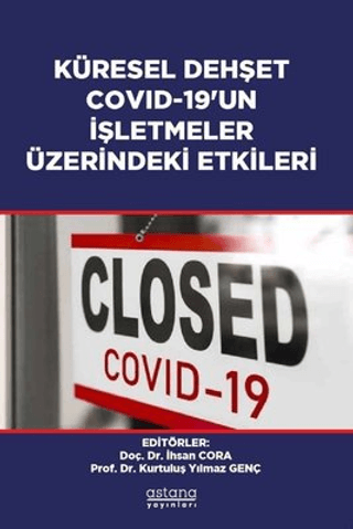 Küresel Dehşet Covid-19’un İşletmeler Üzerindeki Etkileri - Astana Yayınları Kitap
