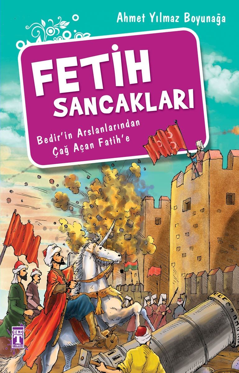 Fetih Sancakları - Genç Timaş Kitap