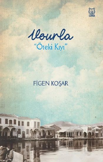 Vourla “Öteki Kıyı” - Luna Yayınları Kitap