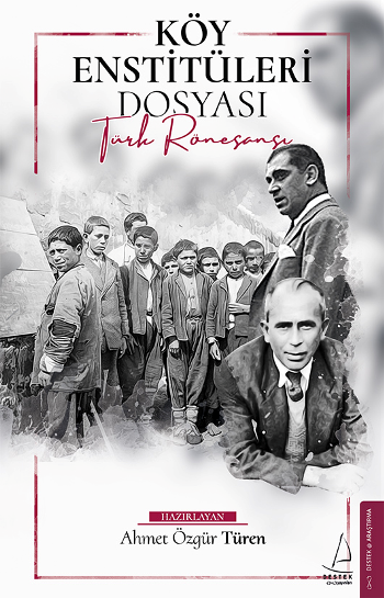 Köy Enstitüleri Dosyası - Destek Yayınları Kitap