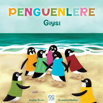Penguenlere Giysi - 1001 Çiçek Kitaplar Kitap