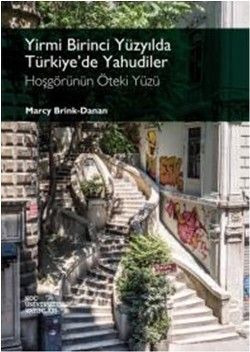 Yirmi Birinci Yüzyılda Türkiye’de Yahudiler - Hoşgörünün Öteki Yüzü - Koç Üniversitesi Yayınları Kitap