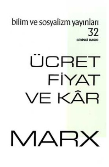 Ücret Fiyat ve Kar - Bilim ve Sosyalizm Yayınları Kitap