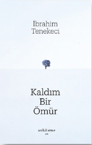 Kaldım Bir Ömür - Muhit Kitap Kitap