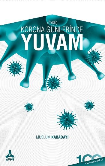 Korona Günlerinde Yuvam - Sonçağ Kitap
