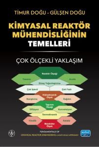 Kimyasal Reaktör Mühendisliğinin Temelleri - Çok Ölçekli Yaklaşım / Fundamentals of Chemical Reactor Engineering - Nobel Akademik Yayıncılık Kitap
