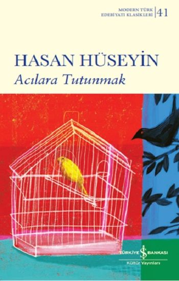 Acılara Tutunmak - İş Bankası Kültür Yayınları Kitap