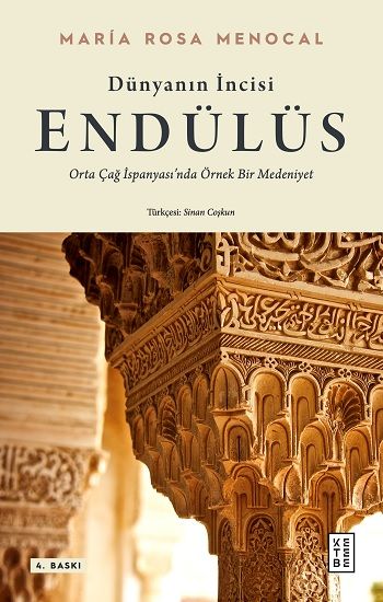 Dünyanın İncisi - Endülüs - Ketebe Yayınları Kitap