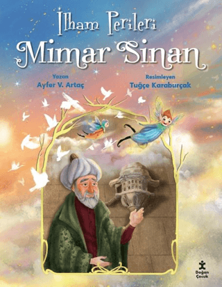 İlham Perileri: Mimar Sinan - Doğan Çocuk Kitap