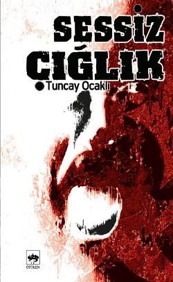 Sessiz Çığlık - Ötüken Neşriyat Kitap