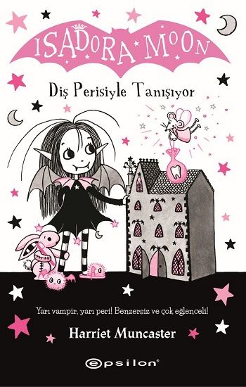 Isadora Moon: Diş Perisiyle Tanışıyor - Epsilon Yayınları Kitap