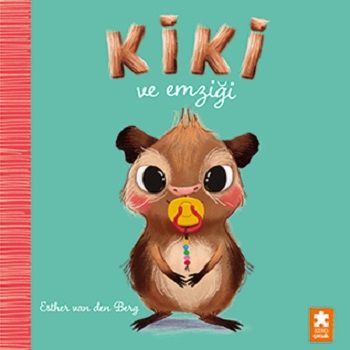 Kiki ve Emziği - Eksik Parça Yayınları Kitap