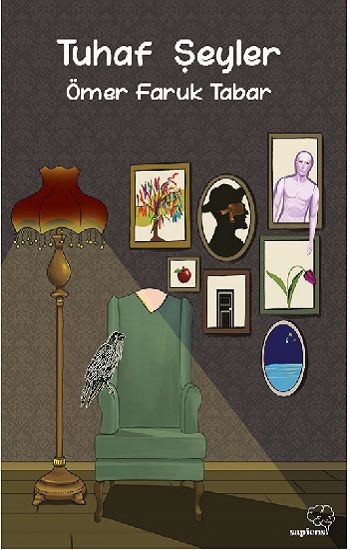 Tuhaf Şeyler - Sapiens Yayınları Kitap