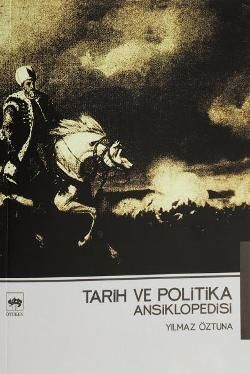Tarih ve Politika Ansiklopedisi Yılmaz Öztuna Türkçe kitap kapağı