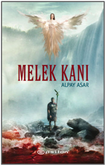 Melek Kanı - Epsilon Yayınları Kitap