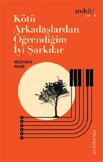 Kötü Arkadaşlardan Öğrendiğim İyi Şarkılar - Muhit Kitap Kitap