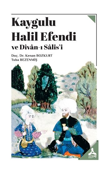 Kaygulu Halil Efendi Ve Divan-I Salis’i - Sonçağ -Akademik Kitaplar Kitap