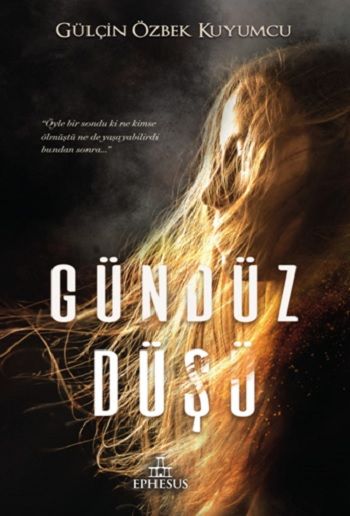 Gündüz Düşü - Ephesus Yayınları Kitap
