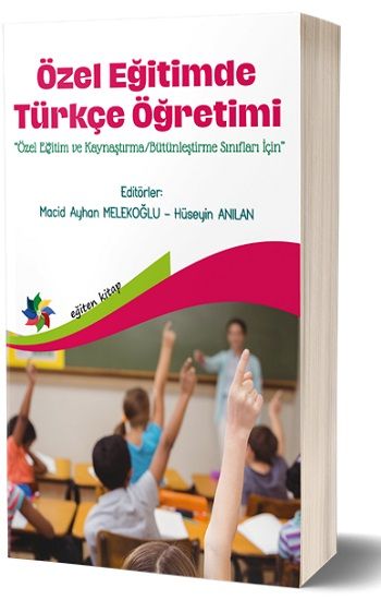 Özel Eğitimde Türkçe Öğretimi - Eğiten Kitap Kitap