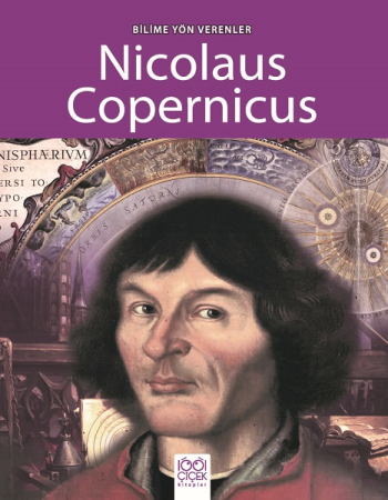 Bilime Yön Verenler Serisi - Nicolaus Copernicus (Super Scientists - Nicolaus Copernicus) - 1001 Çiçek Kitaplar Kitap
