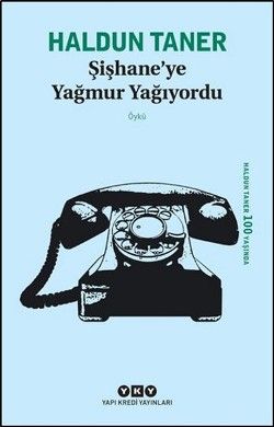 Şişhane’ye Yağmur Yağıyordu - Yapı Kredi Yayınları Kitap