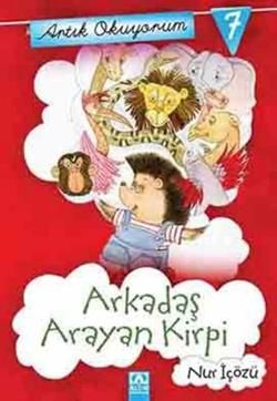 Artık Okuyorum 7: Arkadaş Arayan Kirpi - Altın Kitaplar - Çocuk Kitapları Kitap