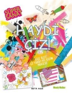 Süper Sanat - Haydi Çiz - Beta Kids Kitap