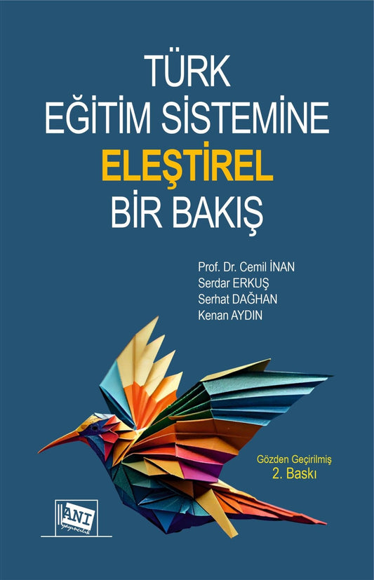 Türk Eğitim Sistemine Eleştirel Bir Bakış - Anı Yayıncılık Kitap