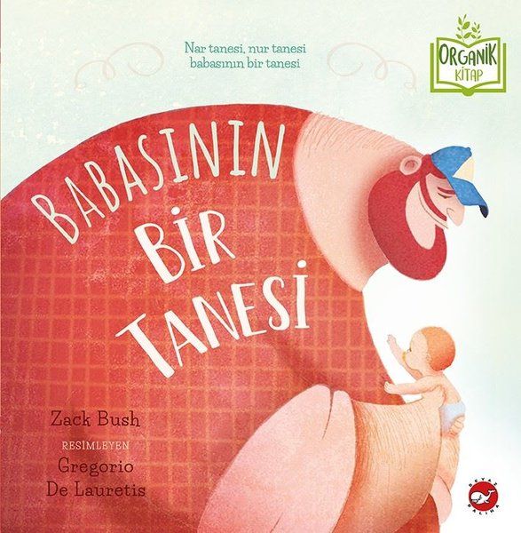 Babasının Bir Tanesi - Beyaz Balina Yayınları Kitap