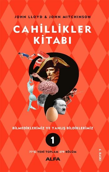 Cahillikler Kitabı 1 - Bilmediklerimiz ve Yanlış Bildiklerimiz - Alfa Yayınları Kitap