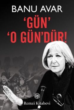 Gün O Gün’dür! Banu Avar Türkçe kitap kapağı