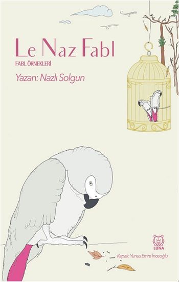 Le Naz Fabl - Luna Yayınları Kitap
