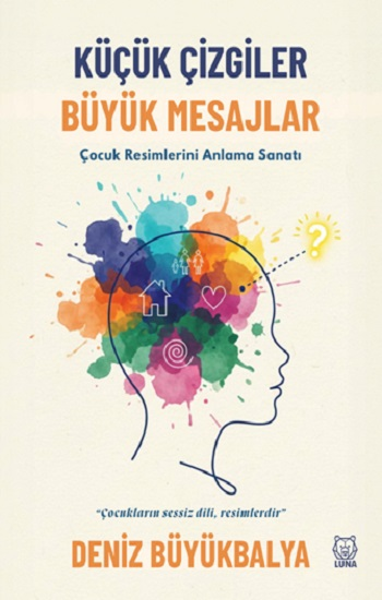 Küçük Çizgiler Büyük Mesajlar - Luna Yayınları Kitap