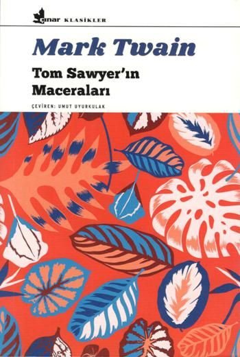 Tom Sawyer'ın Maceraları - Çınar Yayınları Kitap