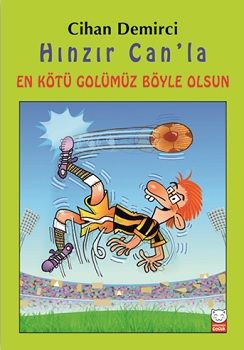 Hınzır Can’la En Kötü Golümüz Böyle Olsun - Kırmızı Kedi Yayınevi Kitap