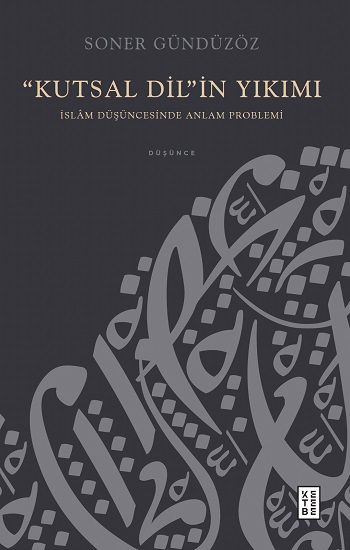 “Kutsal Dil”in Yıkımı - Ketebe Yayınları Kitap