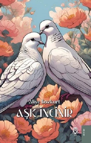Aşk İncinir - UGİ Kitap