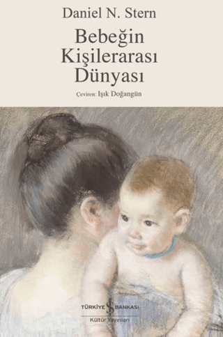 Bebeğin Kişilerarası Dünyası - İş Bankası Kültür Yayınları Kitap