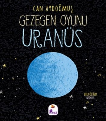 Gezegen Oyunu - Uranüs - İndigo Çocuk Kitap