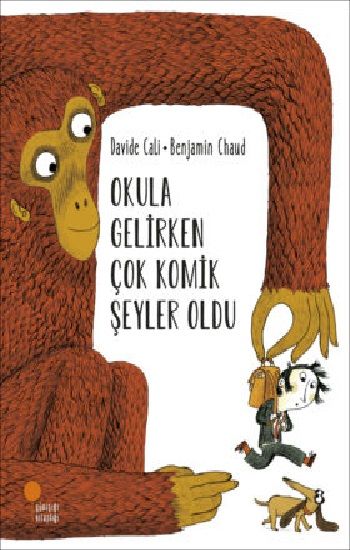 Okula Gelirken Çok Komik Şeyler Oldu - Günışığı Kitaplığı Kitap