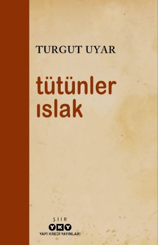 Tütünler Islak - Yapı Kredi Yayınları Kitap