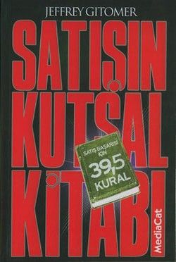 Satışın Kutsal Kitabı Satış Başarısı İçin 39,5 Kural Jeffrey Gitomer Türkçe kitap kapağı