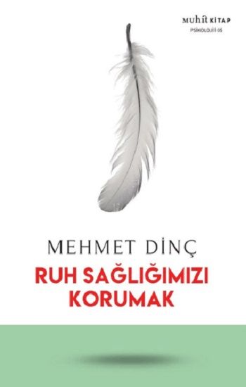 Ruh Sağlığımızı Korumak - Muhit Kitap Kitap