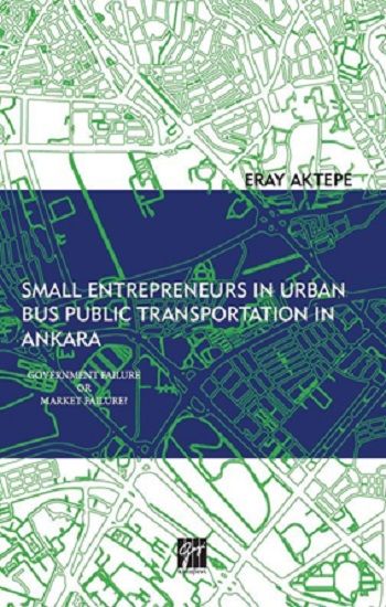 Small Entrepreneurs in Urban Bus Public Transportation in Ankara - Gazi Kitabevi Kitap