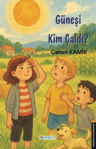 Güneşi Kim Çaldı - Gimsetap Yayınları Kitap
